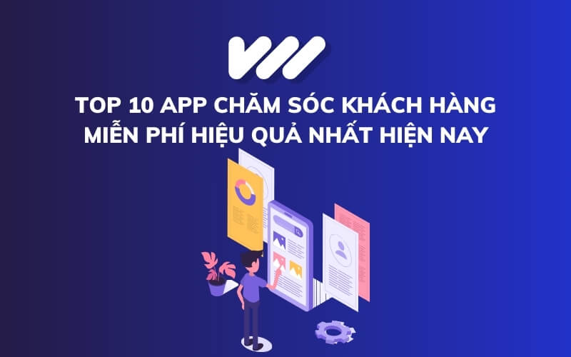 App chăm sóc khách hàng