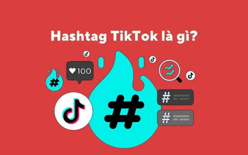 Hashtag Tiktok là gì? Hashtag Tiktok là gì?